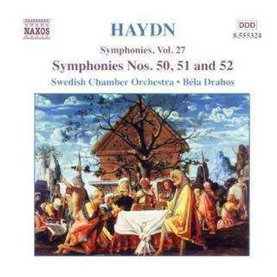 CD Joseph Haydn: Symphonies, Vol 27; Symphonies Nos. 50, 51 and 52