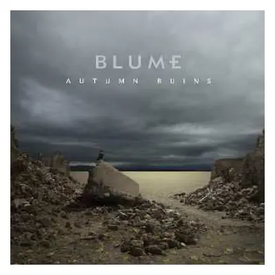 CD Blume: Autumn Ruins