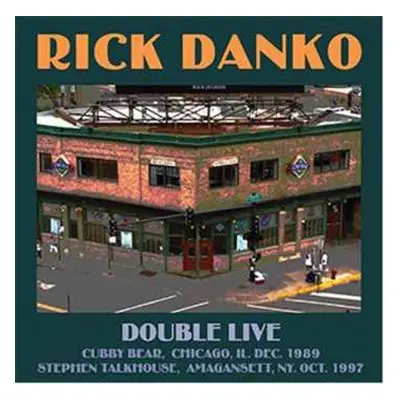 2CD Rick Danko: Double Live (Cubby Bear, Chicago, IL. Dec. 1989) (Stephen Talkhouse, Amagansett,