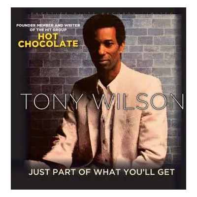 CD Tony Wilson: Just Part Of What You'll Get