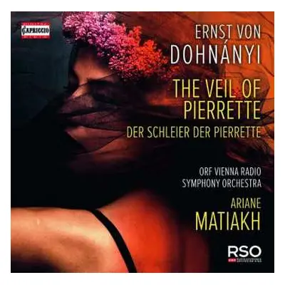 CD ORF Radio-Symphonieorchester Wien: The Veil Of Pierrette = Der Schleier Der Pierrette