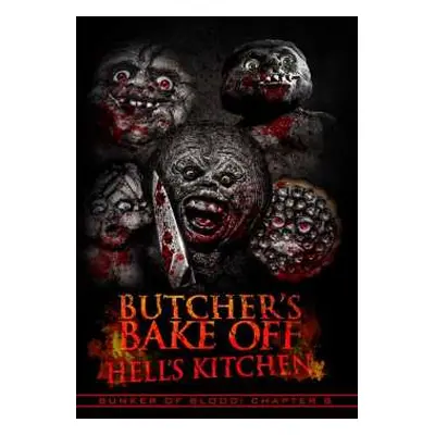 DVD Feature Film: Bunker Of Blood 8: Butchers Bake Off - Hell's Kitchen