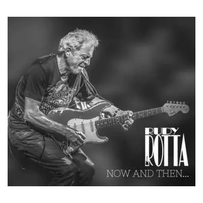 CD Rudy Rotta: Now And Then...and Forever