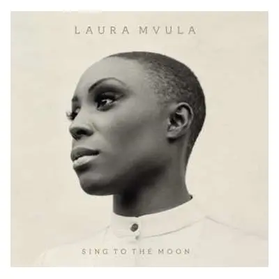 CD Laura Mvula: Sing To The Moon