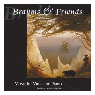 2CD Johannes Brahms: Brahms & Friends: Music For Viola And Piano