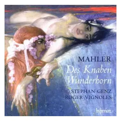 CD Gustav Mahler: Des Knaben Wunderhorn