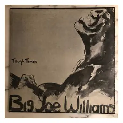 LP Big Joe Williams: Tough Times