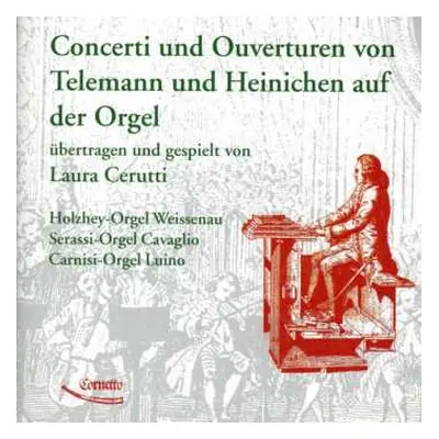 CD Georg Philipp Telemann: Laura Cerutti - Concerti & Ouvertüren Auf Der Orgel