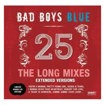 2CD Bad Boys Blue: 25 (The Long Mixes - Extended Versions) LTD