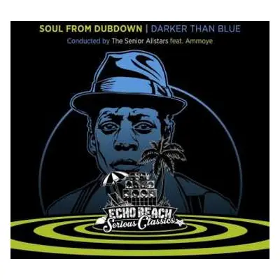 CD The Senior Allstars: Soul From Dubdown - Darker Than Blue LTD | NUM