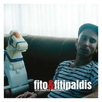 CD/SP Fito & Fitipaldis: Lo Más Lejos, A Tu Lado + Soldadito Marinero