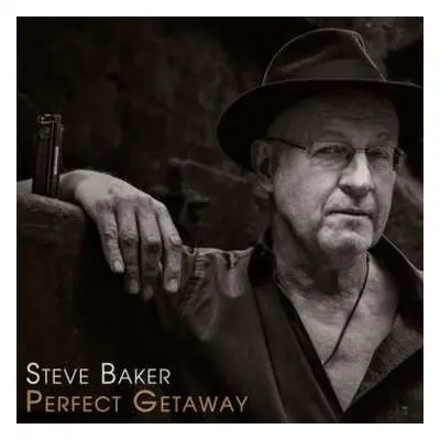 CD Steve Baker: Perfect Getaway