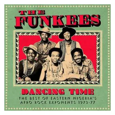 2LP The Funkees: Dancing Time (The Best Of Eastern Nigeria's Afro Rock Exponents 1973-77)