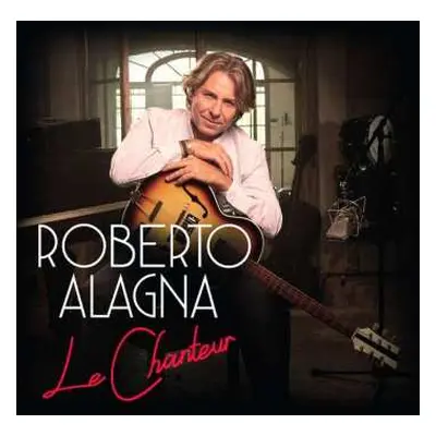 LP Roberto Alagna: Le Chanteur