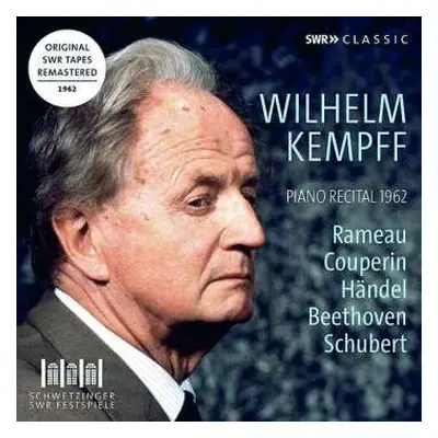 CD Various: Wilhelm Kempff - Piano Recital 1962 (schwetzinger Festspiele)