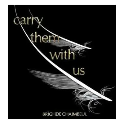 LP Brìghde Chaimbeul: Carry Them With Us