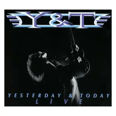 2CD Y & T: Yesterday & Today Live