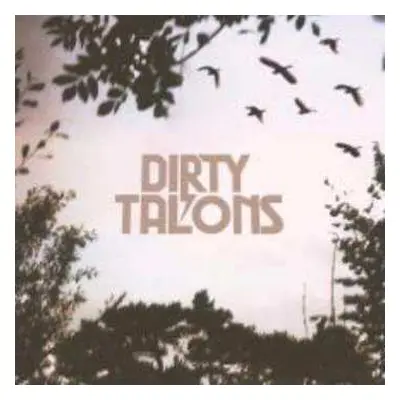 LP Dirty Talons: Dirty Talons