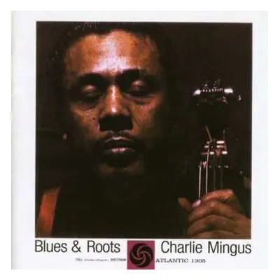 CD Charles Mingus: Blues & Roots