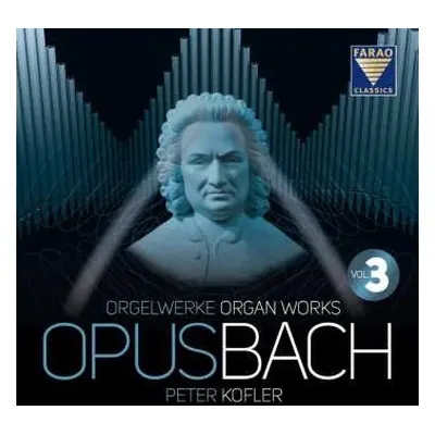 6CD Johann Sebastian Bach: Orgelwerke "opusbach" Box 3