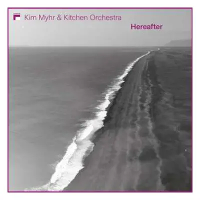 CD Kim Myhr: Hereafter