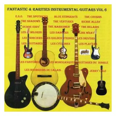 CD Various: Fantastic & Rarities 50's & 60's Instrumental Guitars vol.6