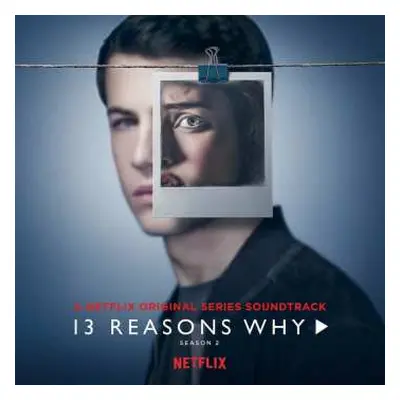 CD Various: 13 Reasons Why: Season 2 (A Netflix Original Series Soundtrack)