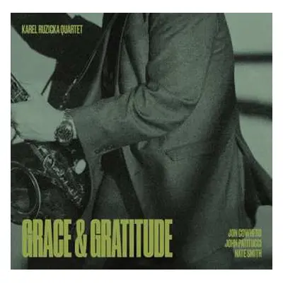 CD Karel Růžička Quartet: Grace & Gratitude