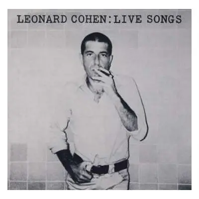 CD Leonard Cohen: Live Songs