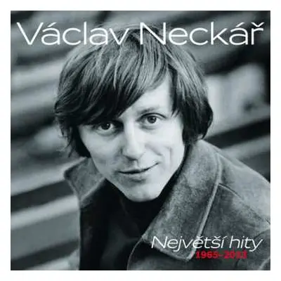 CD Václav Neckář: Největší Hity 1965-2013