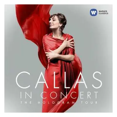 CD Maria Callas: Callas in Concert: The Hologram Tour