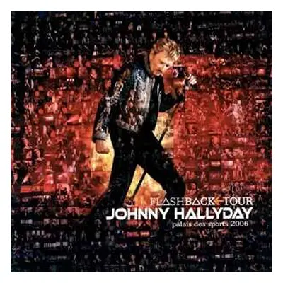 3LP Johnny Hallyday: Flashback Tour - Palais Des Sports 2006