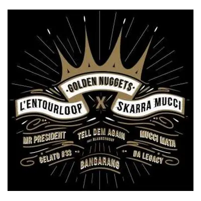 LP L'entourloop & Skarra Mucci: Golden Nuggets Ep