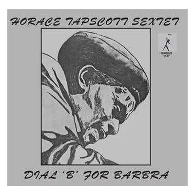 2LP Horace Tapscott Sextet: Dial 'B' For Barbra LTD