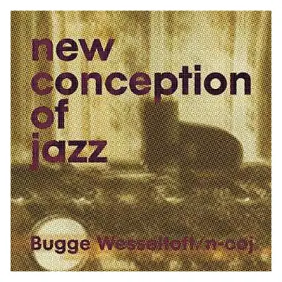 2LP Bugge Wesseltoft: New Conception Of Jazz