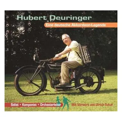 3CD Hubert Deuringer: Die Hubert Deuringer Story: Eine Deutsche Akkordeon-legende DIGI