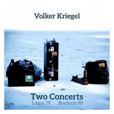 2CD Volker Kriegel: Two Concerts - Lagos 79 / Bochum 90