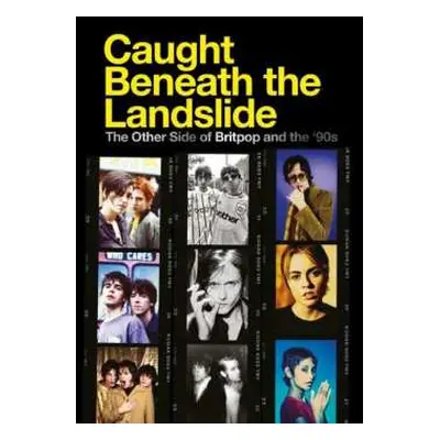 4CD Various: Caught Beneath The Landslide (The Other Side Of Britpop And The '90s)