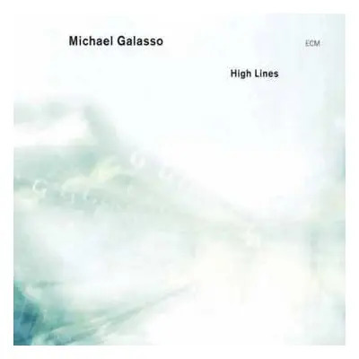 CD Michael Galasso: High Lines