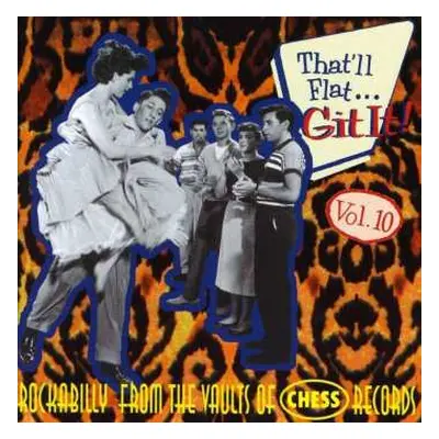 CD Various: That'll Flat ... Git It! Vol. 10: Rockabilly From The Vaults Of Chess Records