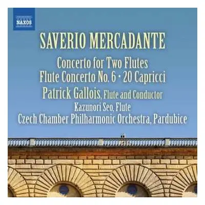 CD Giuseppe Saverio Mercadante: Concerto For Two Flutes • Concerto No. 6 • 20 Capricci