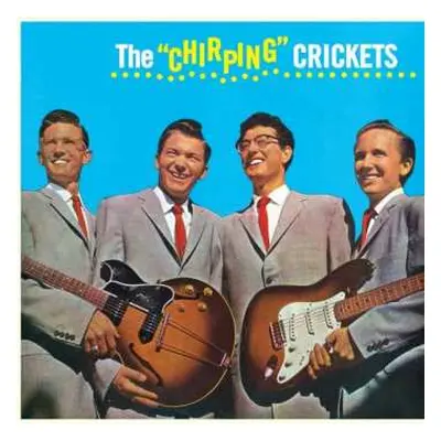 LP The Crickets: The "Chirping" Crickets LTD | CLR