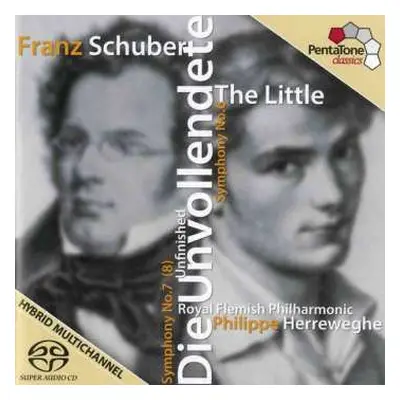 SACD Franz Schubert: Symphony No.7 (8) 'Die Unvollendete', Symphony No.6