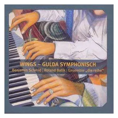 CD Friedrich Gulda: Konzertstück Für Violine, Streichorchester & Rhythmik "wings"