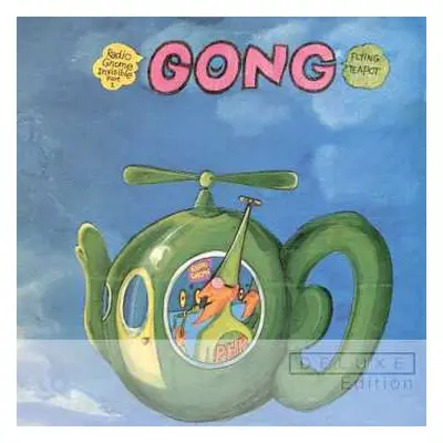 2CD Gong: Flying Teapot (Radio Gnome Invisible Part 1) DLX