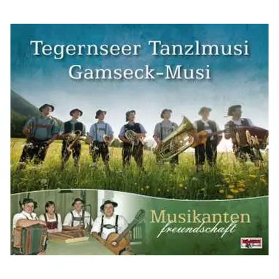 CD Tegernseer Tanzlmusi: Musikantenfreundschaft