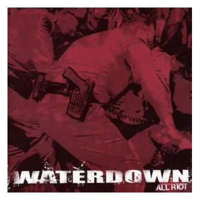 CD Waterdown: All Riot