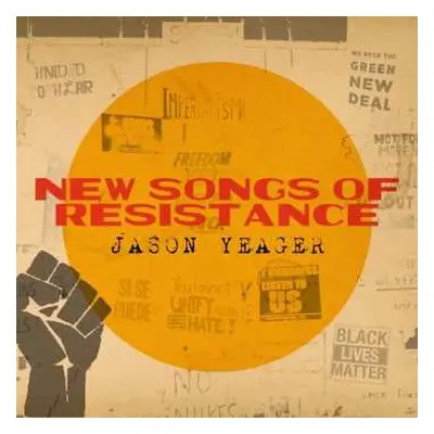 CD Jason Yeager: New Songs Of Resistance