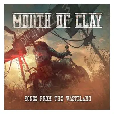 CD Mouth Of Clay: Songs From The Wasteland