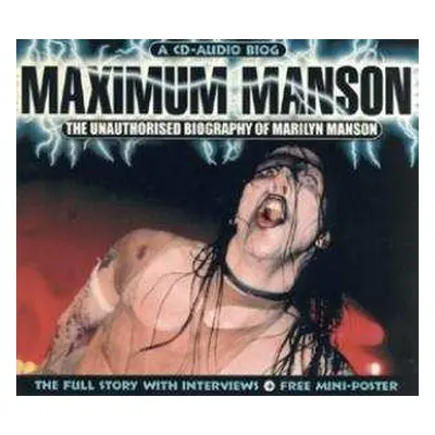 CD Marilyn Manson: Maximum Manson (The Unauthorised Biography Of Marilyn Manson)